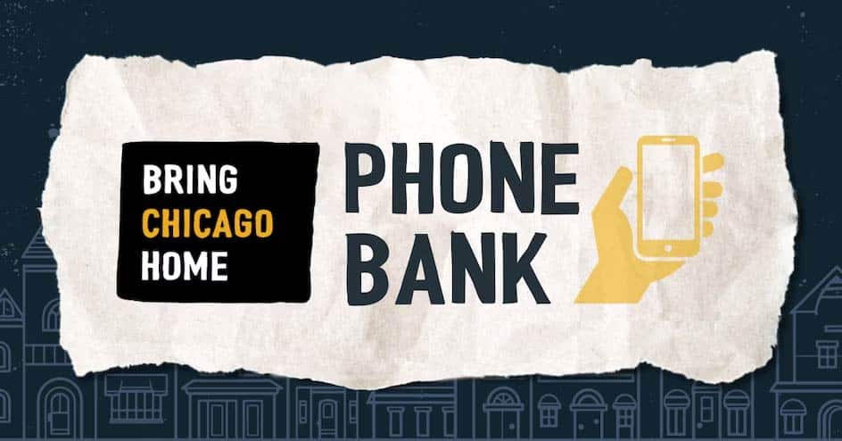 Bring Chicago Home Virtual Phone Bank Black Background